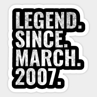 Legend since March 2007 Birthday Shirt Happy Birthday Shirts Sticker